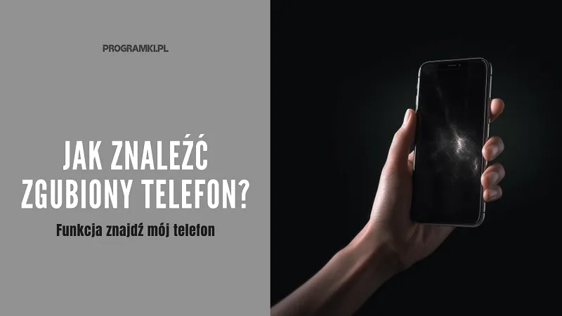 Funkcja znajdź mój telefon. Jak znaleźć zgubiony telefon Odpowiadamy