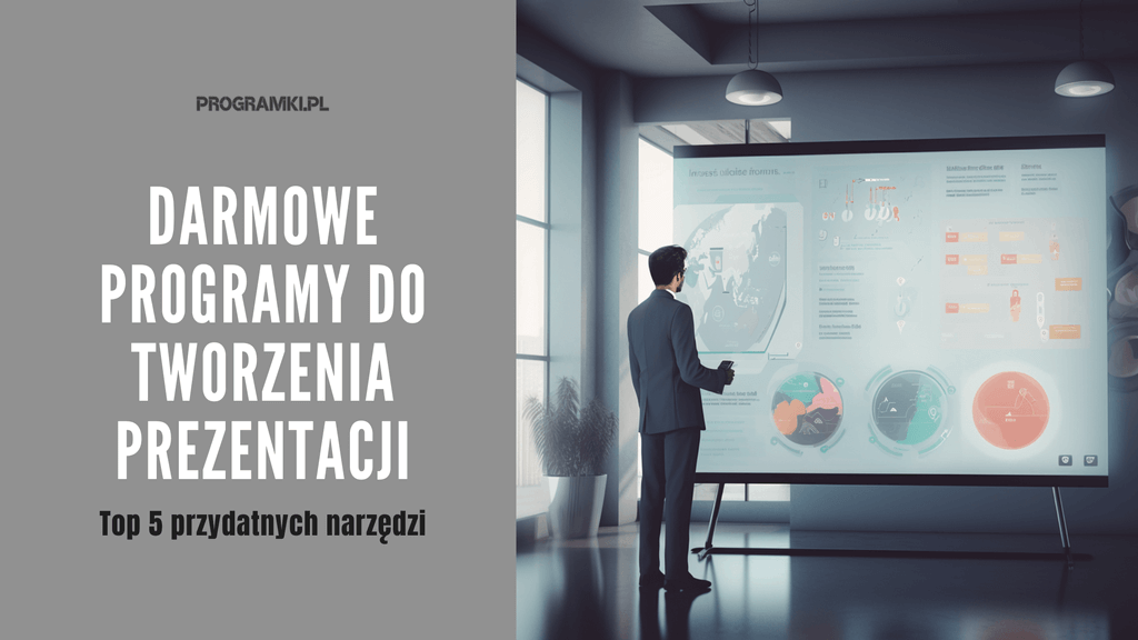 Najpopularniejsze darmowe programy do robienia prezentacji. Top 5