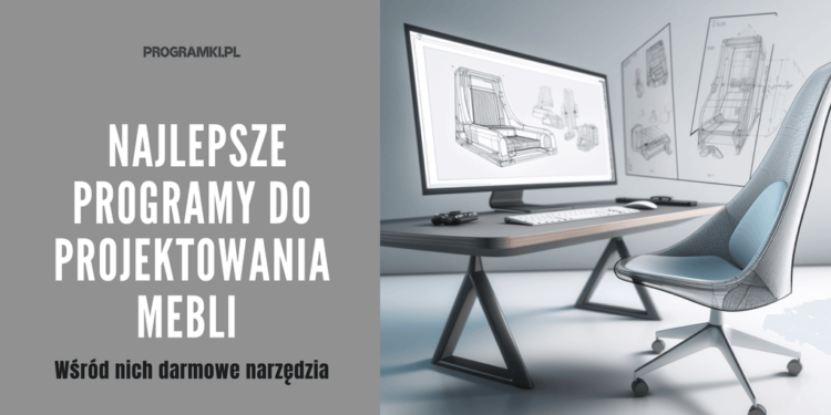 Top 5 programów do projektowania mebli – poczuj się jak projektant i ...