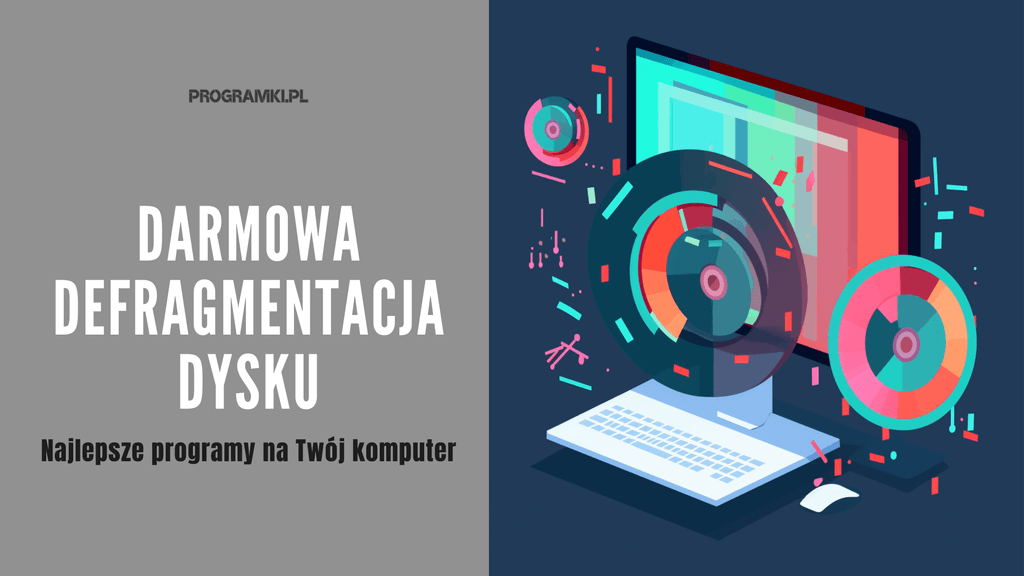 Darmowe programy do defragmentacji dysku na Twój komputer
