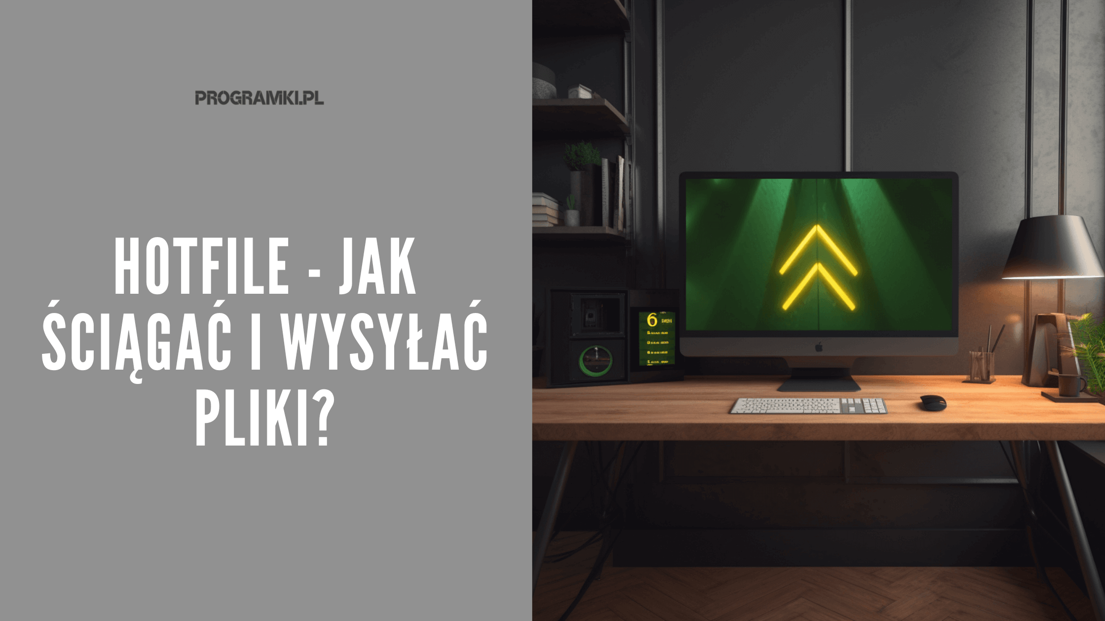 Hotfile – jak ściągać i wysyłać pliki?